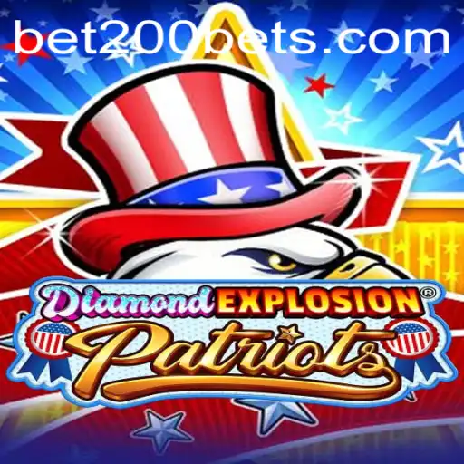 Exploring the Exciting World of DiamondExplosionPatriots with Bet200